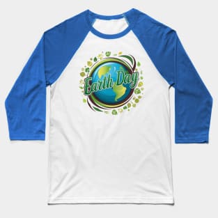 Earth day Baseball T-Shirt